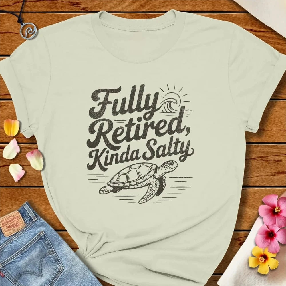 Fully Retired Tee Citron by Salty By Choice® We love the beach ocean and anything around water.