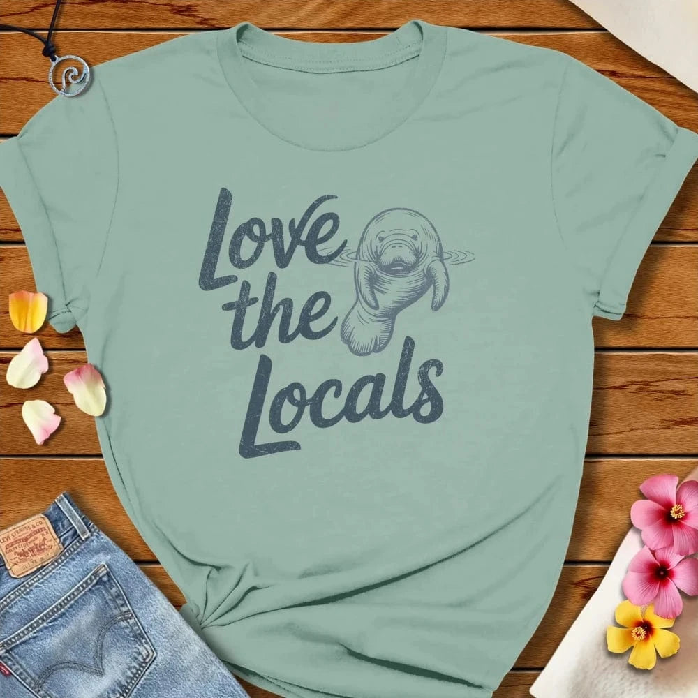 Love The Locals Tee by Salty By Choice® We love the beach ocean and anything around water.