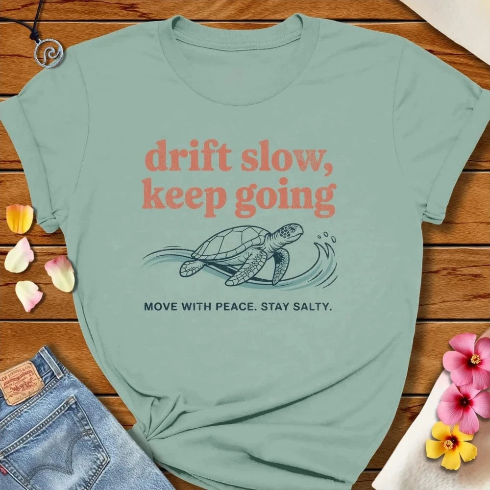 Drift Slow Tee Dusty Blue by Salty By Choice® We love the beach ocean and anything around water.