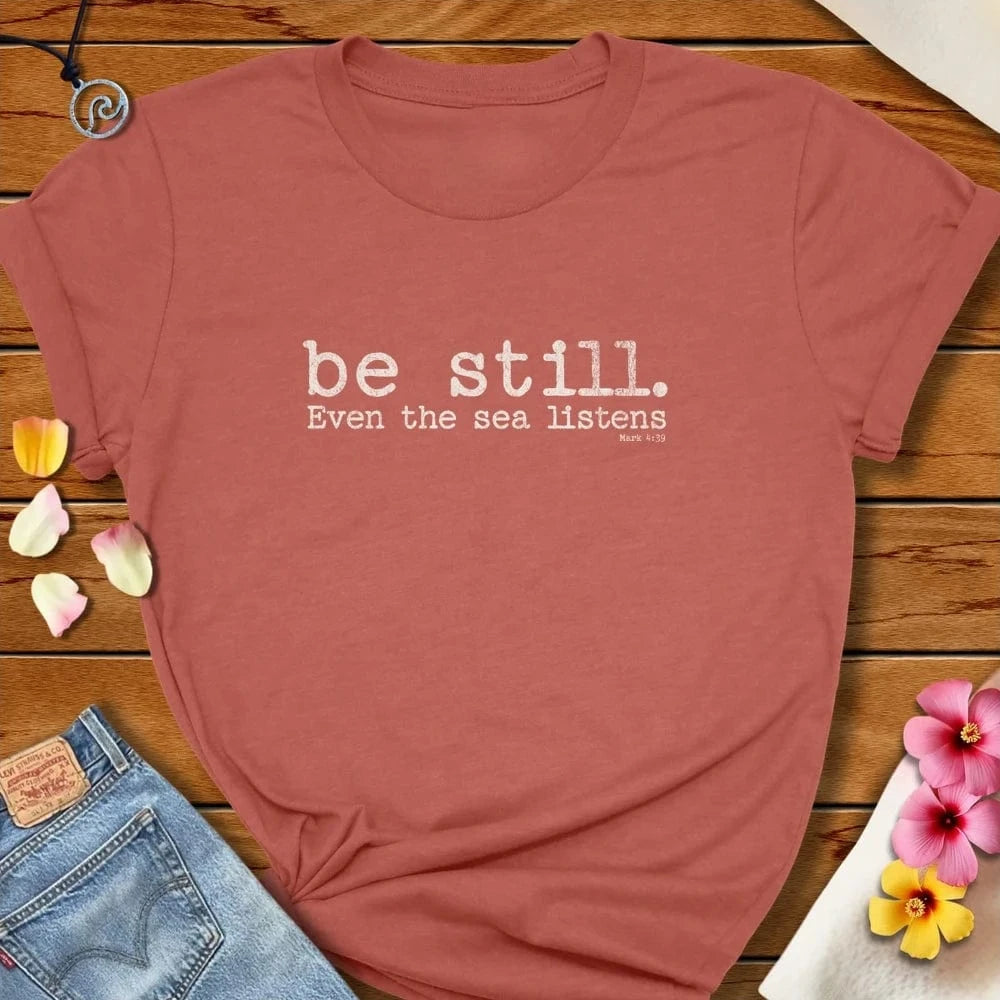 Be Still Tee Heather Clay by Salty By Choice® We love the beach ocean and anything around water.