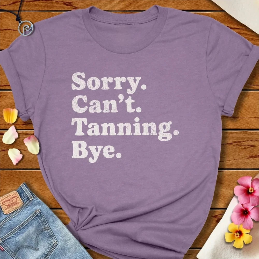 Sorry Can Tanning Bye Tee Heather Purple by Salty By Choice® We love the beach ocean and anything around water.