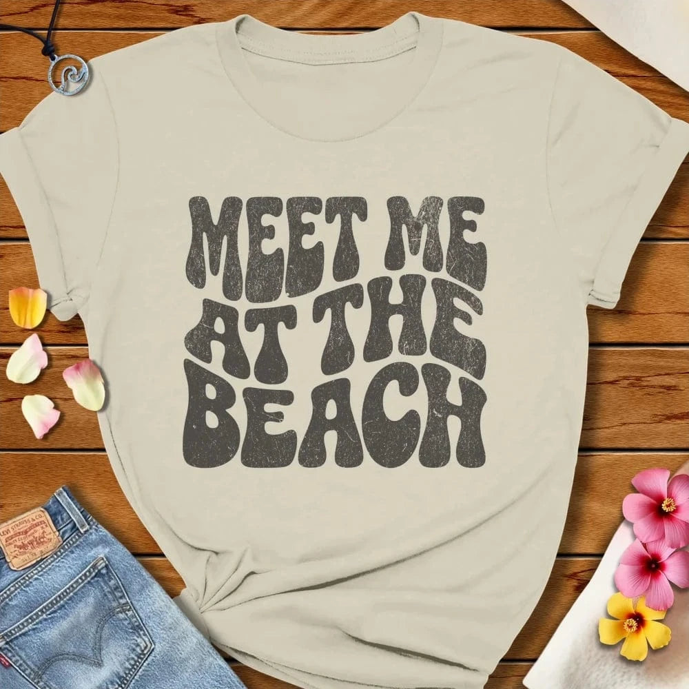 Meet Me At The Beach Tee Natural by Salty By Choice® We love the beach ocean and anything around water.