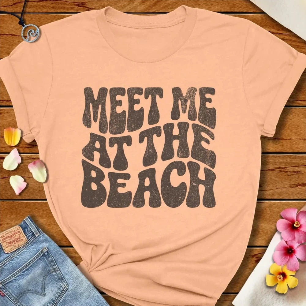 Meet Me At The Beach Tee Peach by Salty By Choice® We love the beach ocean and anything around water.