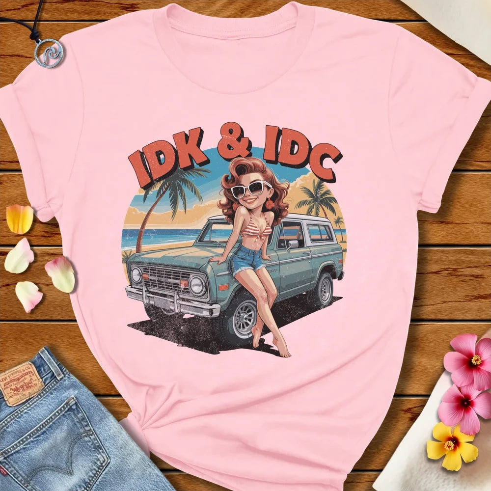 Idk And Idc Tee Soft Pink by Salty By Choice® We love the beach ocean and anything around water.