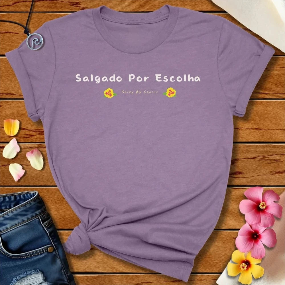Brazilian Portuguese Salty By Choice Tee Heather Purple by Salty By Choice® We love the beach ocean and anything around water.