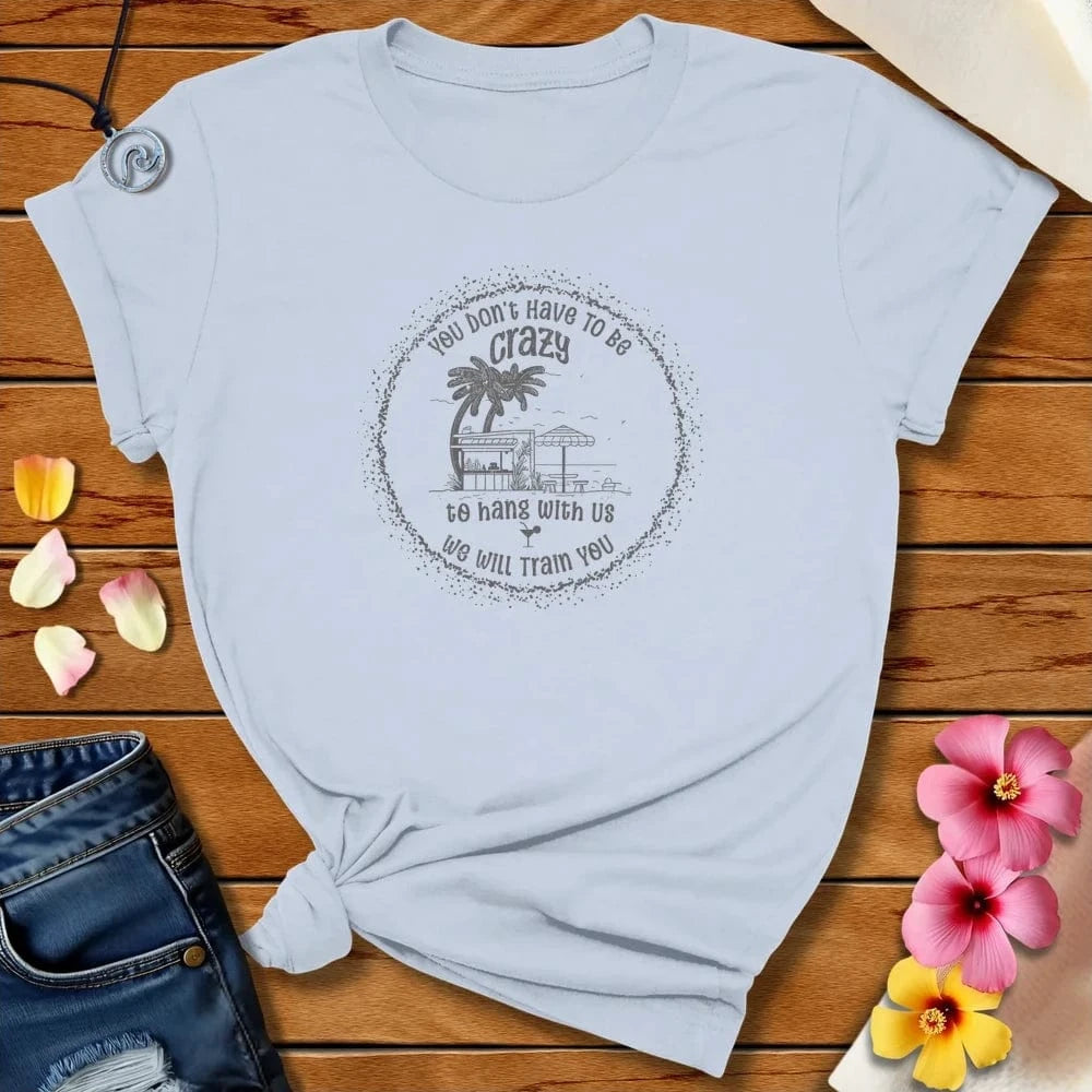 Crazy Hang Tee Light Blue by Salty By Choice® We love the beach ocean and anything around water.