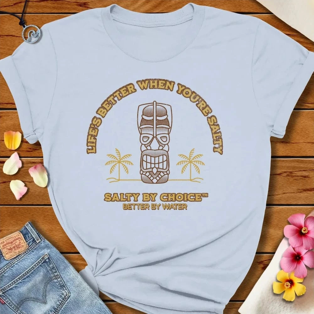 Lifes Better Tee Light Blue by Salty By Choice™ We love the beach ocean and anything around water.