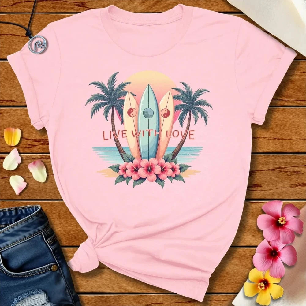 Live With Love Tee Soft Pink by Salty By Choice® We love the beach ocean and anything around water.