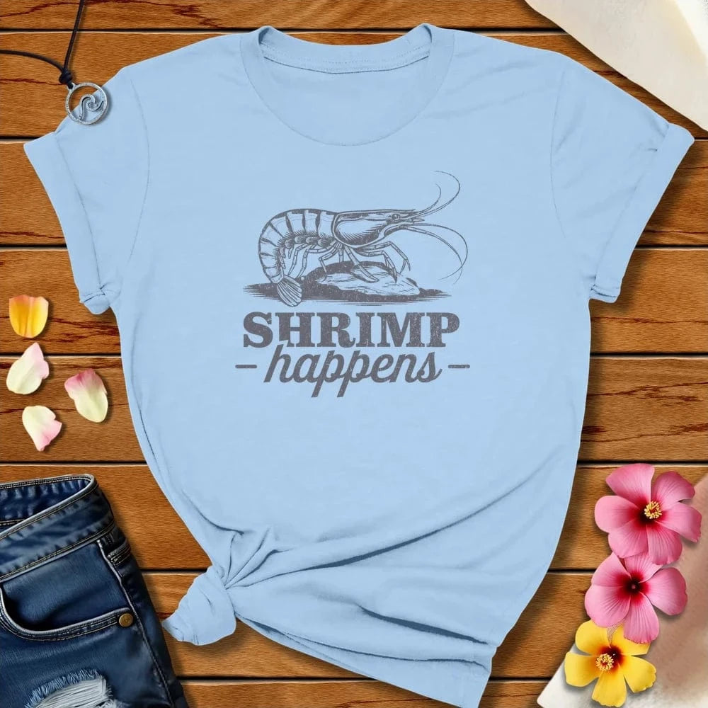 Shrimp Happens Tee Baby Blue by Salty By Choice® We love the beach ocean and anything around water.