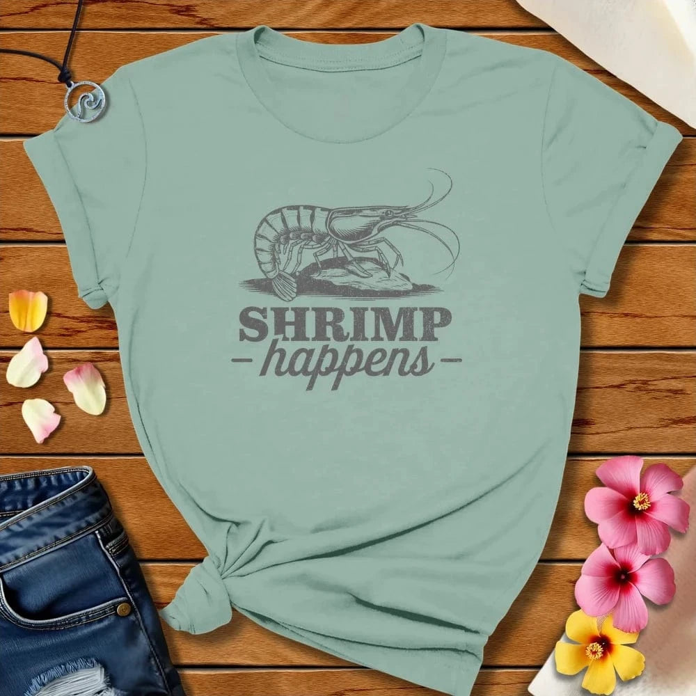 Shrimp Happens Tee Dusty Blue by Salty By Choice® We love the beach ocean and anything around water.