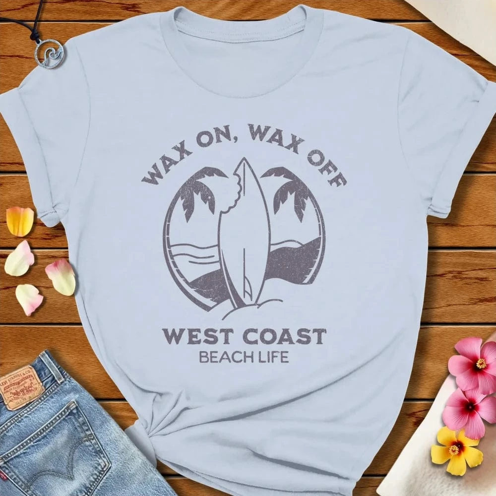 Wax On Tee Light Blue by Salty By Choice™ We love the beach ocean and anything around water.