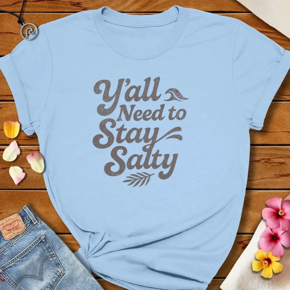 Stay Salty Tee Baby Blue by Salty By Choice® We love the beach ocean and anything around water.