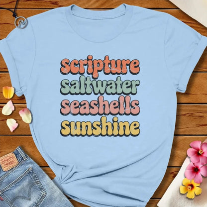 Scripture, saltwater, seashells and sunshine Tee Baby Blue by Salty By Choice® We love the beach ocean and anything around water.