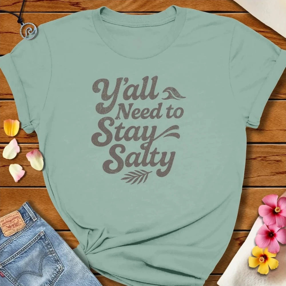 Stay Salty Tee Dusty Blue by Salty By Choice® We love the beach ocean and anything around water.