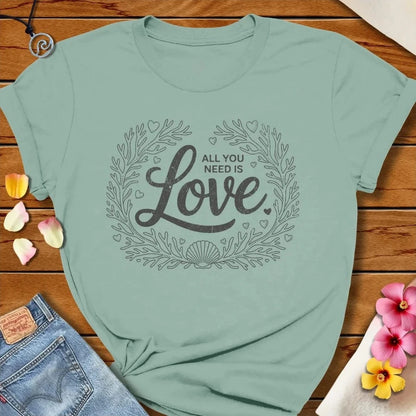All You Need Is Love Tee Dusty Blue by Salty By Choice® We love the beach ocean and anything around water.