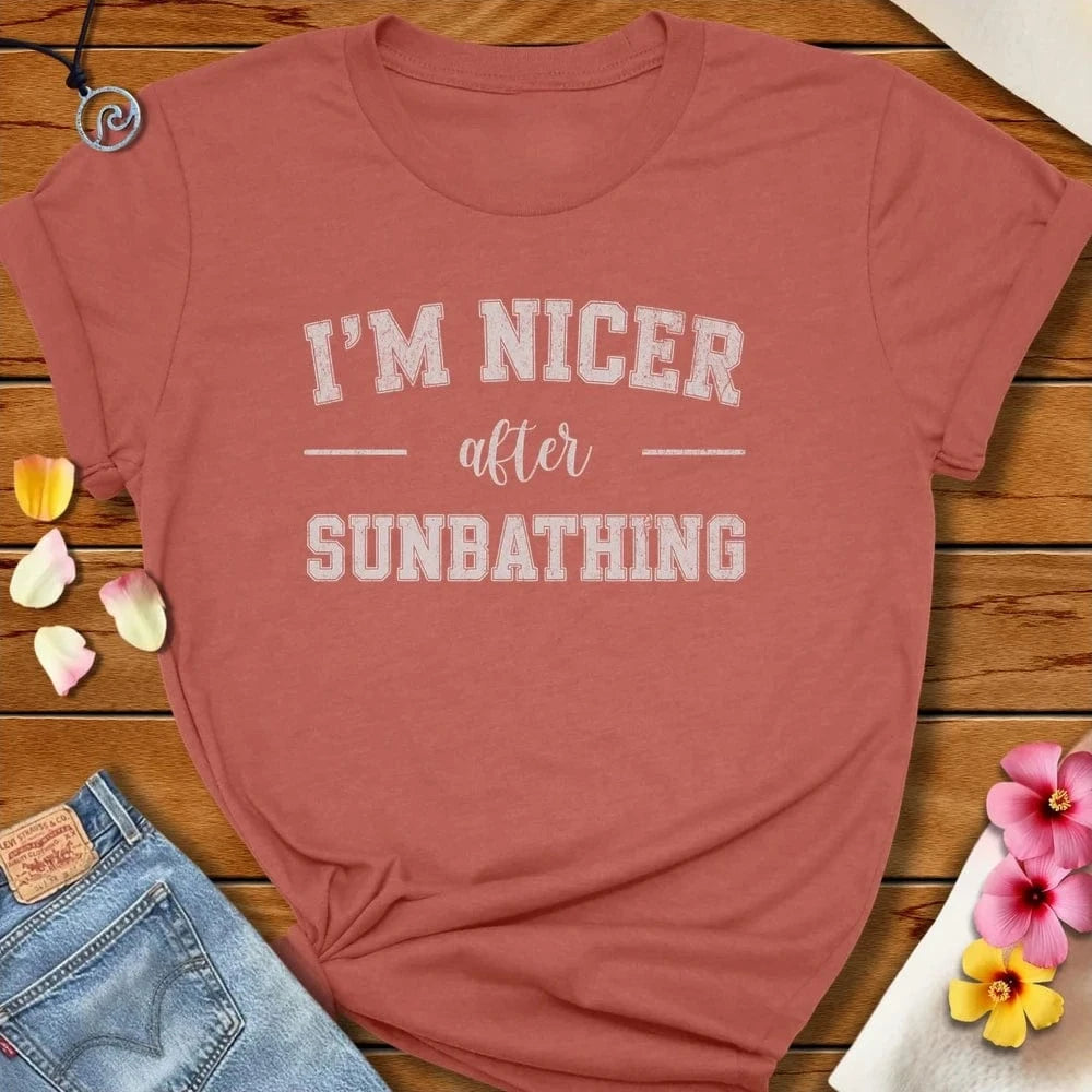 I'm Nicer After Sunbathing Tee Heather Clay by Salty By Choice® We love the beach ocean and anything around water.