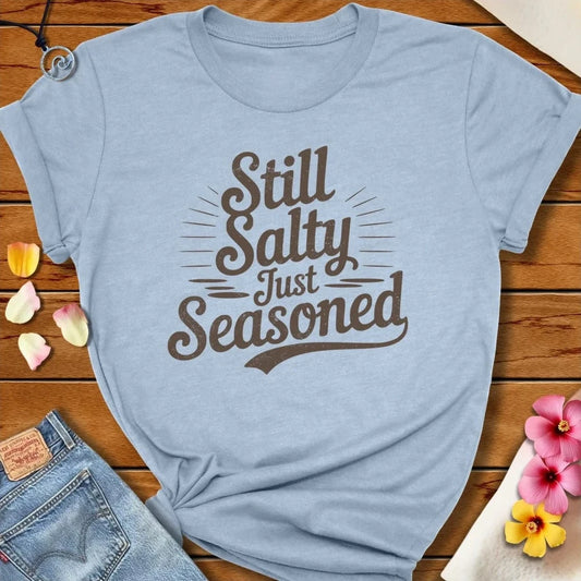 Still Salty Tee Heather Prism Blue by Salty By Choice® We love the beach ocean and anything around water.