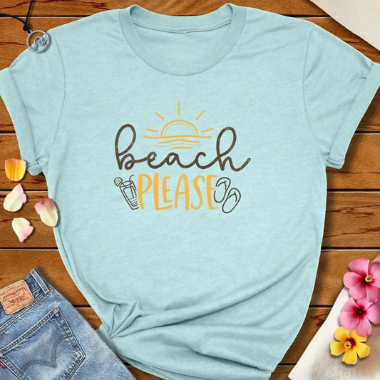 Beach Please Tee Heather Prism Ice Blue by Salty By Choice® We love the beach ocean and anything around water.