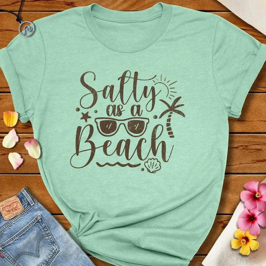 Salt As A Beach Tee Heather Prism Mint by Salty By Choice® We love the beach ocean and anything around water.