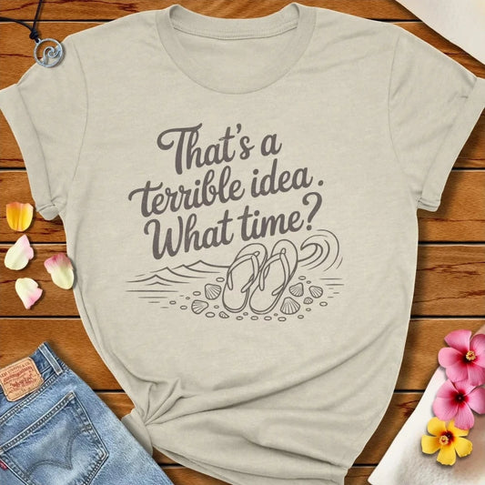 Terrible Idea Tee Heather Prism Natural by Salty By Choice® We love the beach ocean and anything around water.