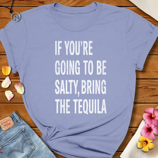 Bring Tequila Tee Lavender Blue by Salty By Choice® We love the beach ocean and anything around water.