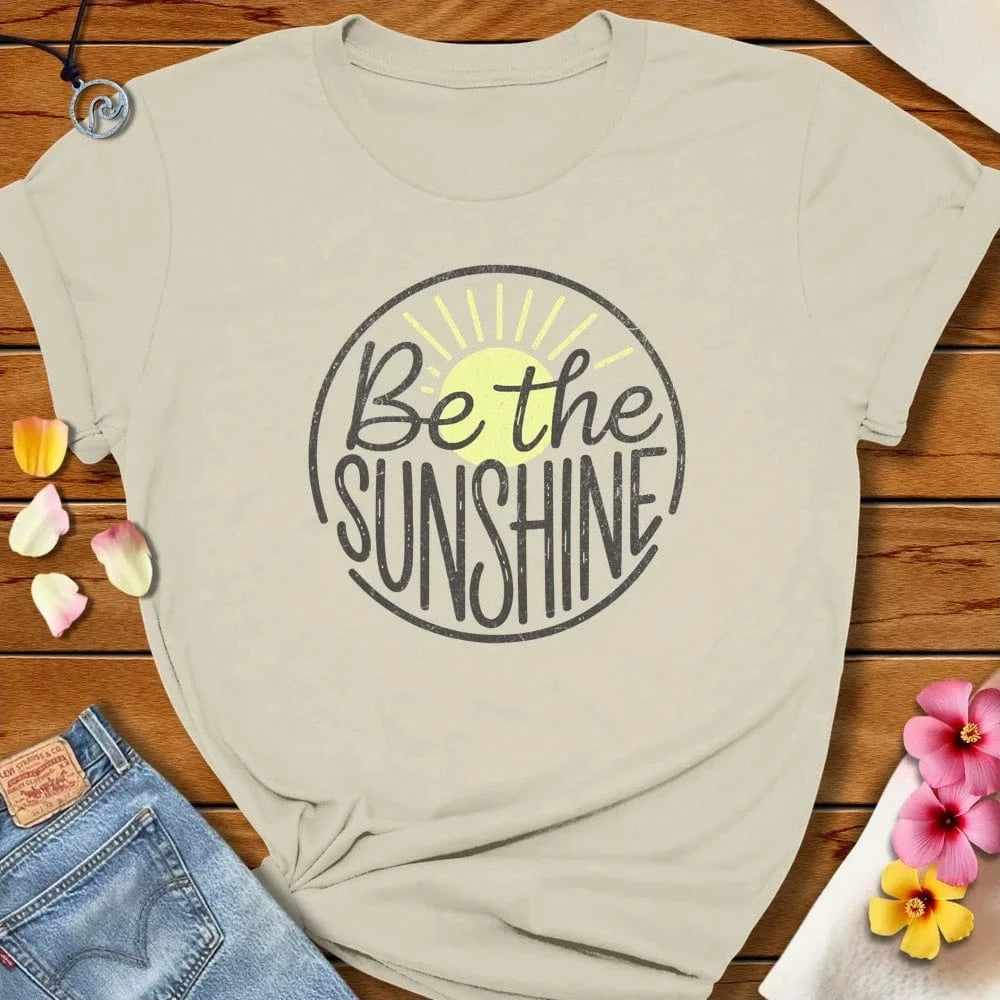 Be Sunshine Tee Natural by Salty By Choice® We love the beach ocean and anything around water.