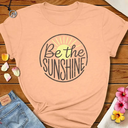 Be Sunshine Tee Peach by Salty By Choice® We love the beach ocean and anything around water.