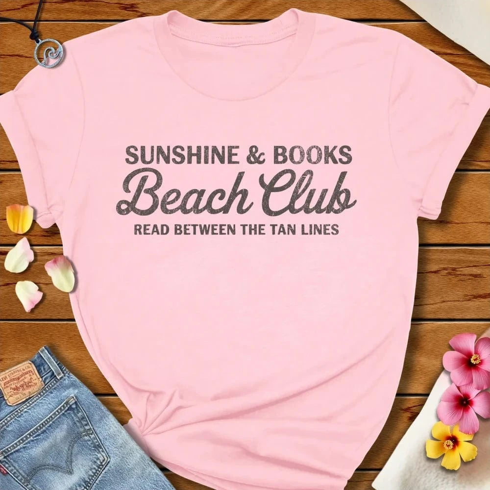 Sunshine and Beach Club Tee Soft Pink by Salty By Choice® We love the beach ocean and anything around water.