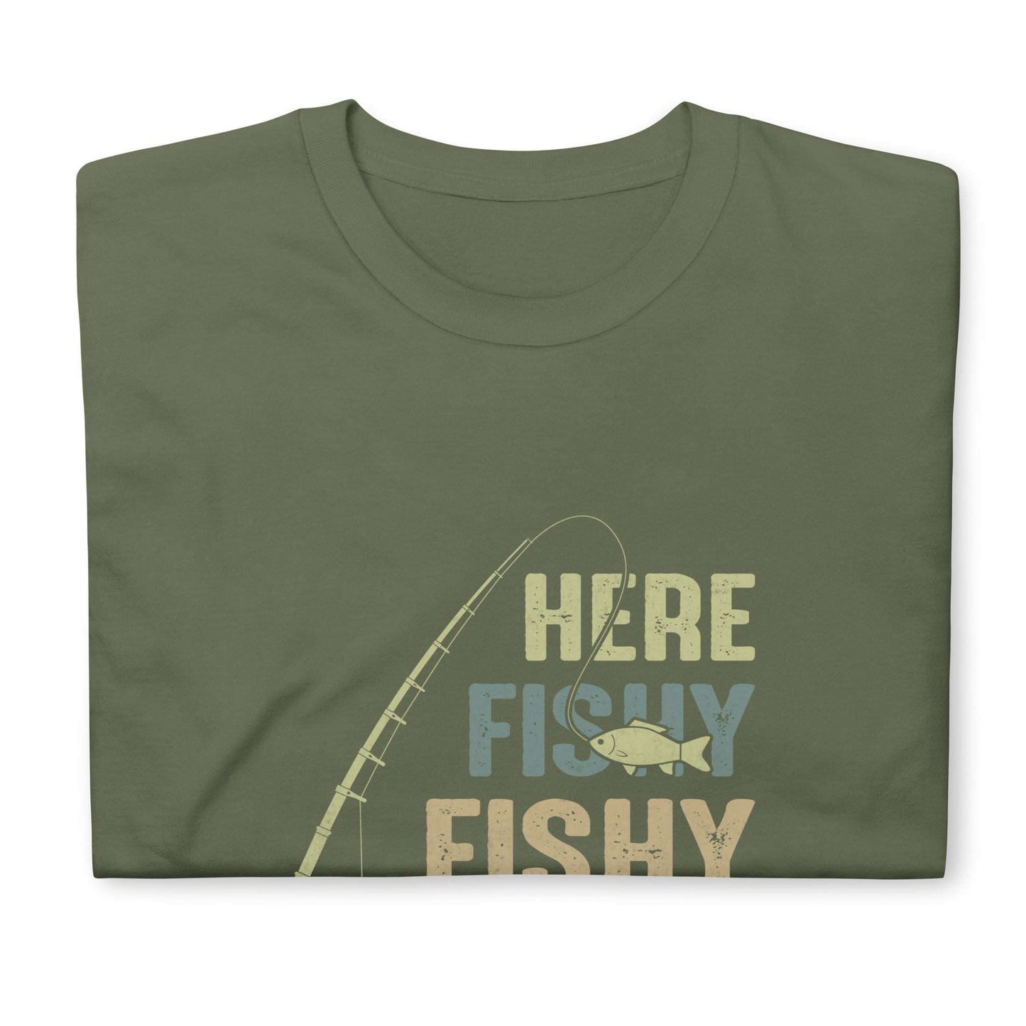 Dad Here Fishy Unisex Tee